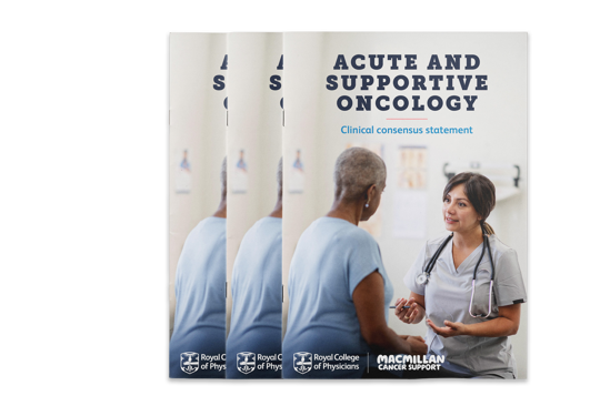 RCP And Macmillan Cancer Support Clinical Consensus Statement On Acute And Supportive Oncology Report Cover